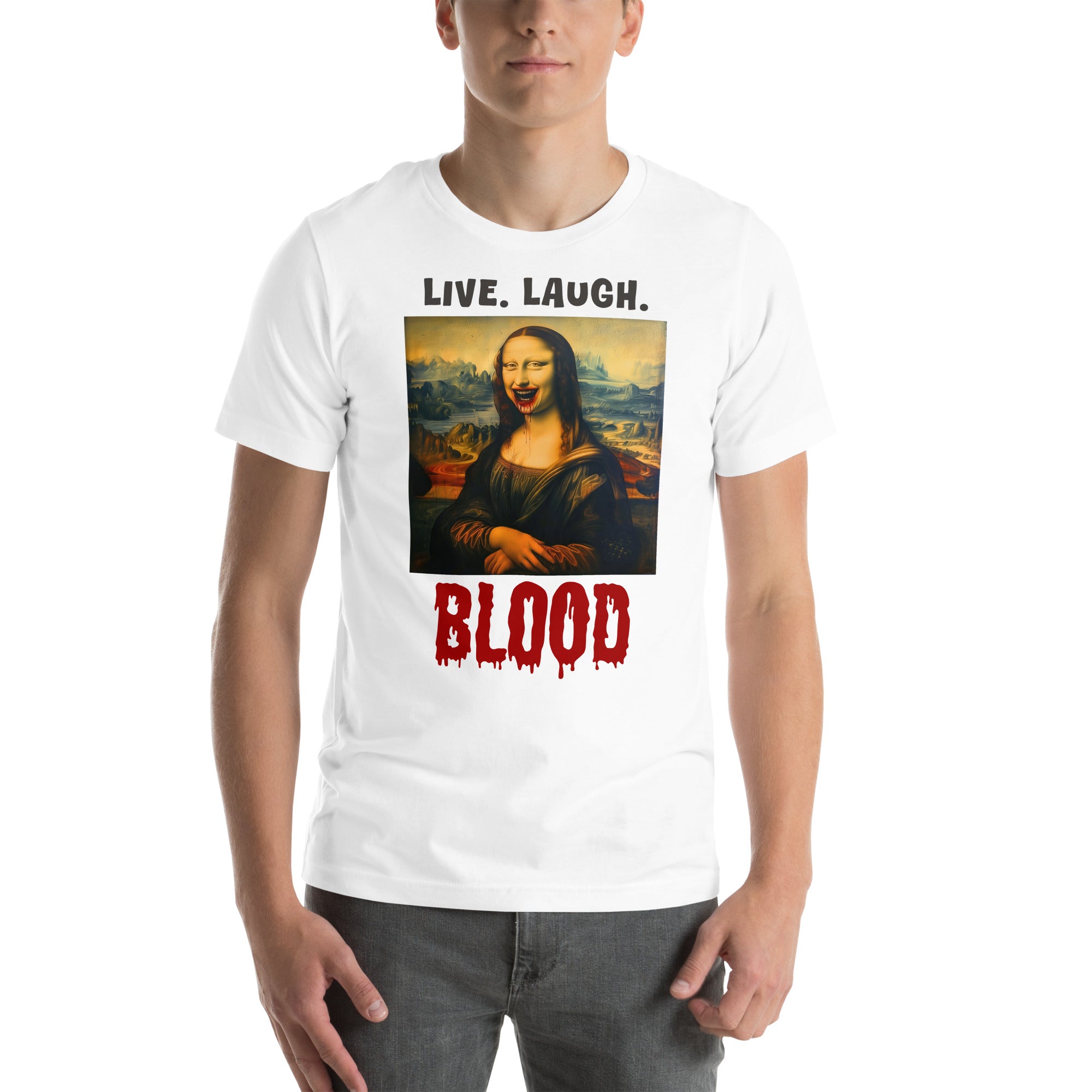 Live Laugh Blood Unisex t-shirt